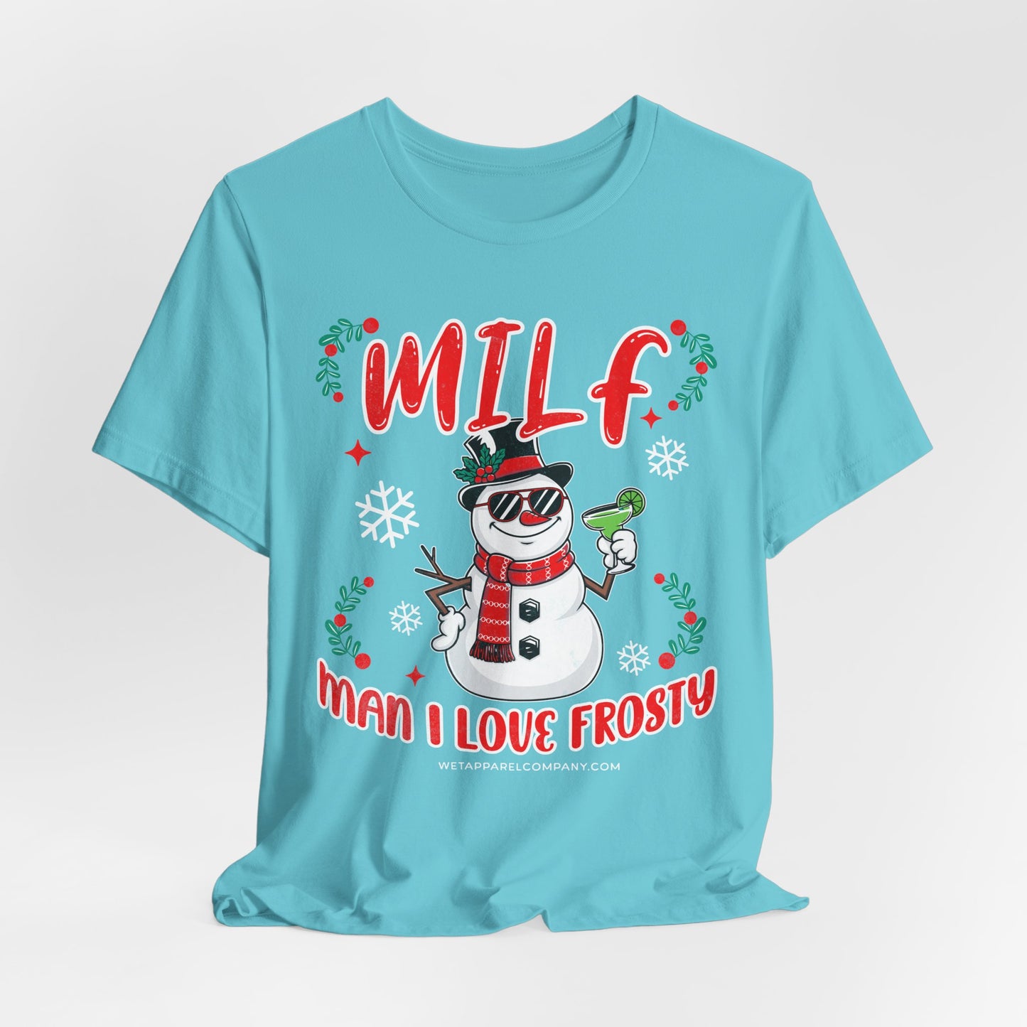 MILF (Man I Love Frosty) Christmas T-Shirt — Funny Snowman Holiday Tee