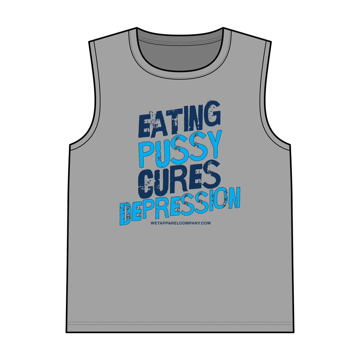 Eating Pussy Cures Depression Men Muscle Tank (2 Sided)