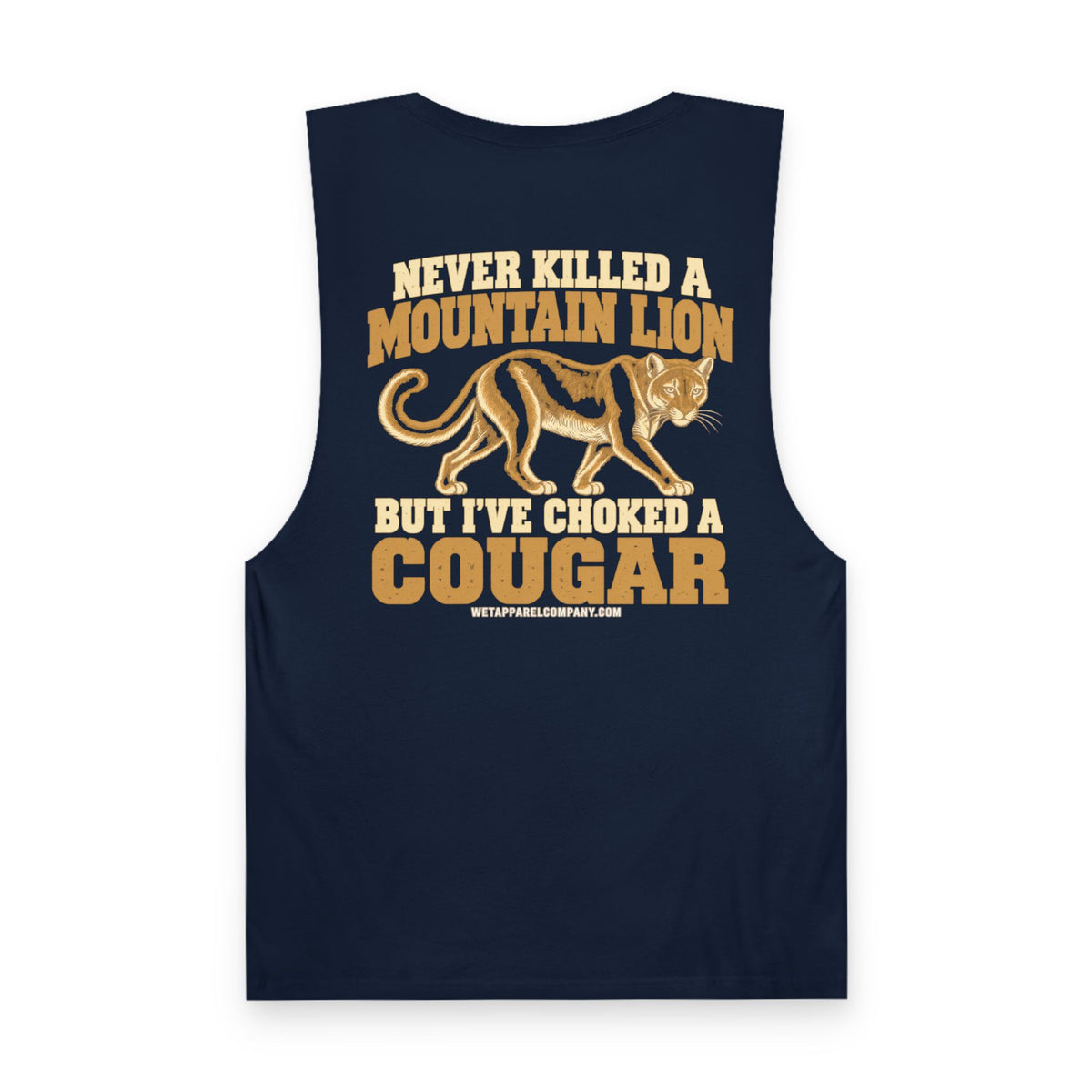 Cougar Bait Tank Top — Funny Mountain Lion Graphic Tank ("Never Killed a Mountain Lion")