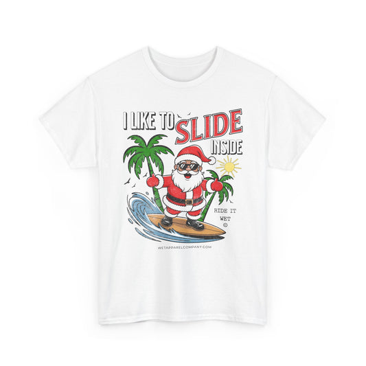 Surfing Santa T-Shirt – "I Like to Slide Inside" Christmas Surf Tee