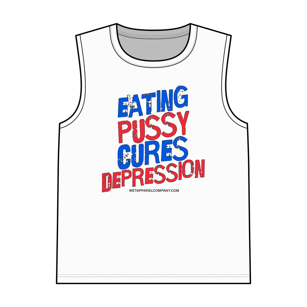 Eating Pussy Cures Depression Men Muscle Tank (2 Sided)