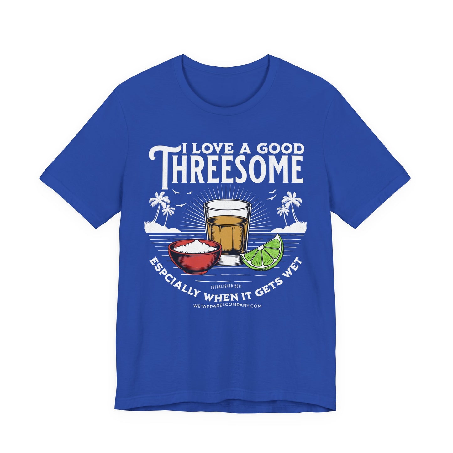 Funny Shot Glass Tee - "I Love a Good Threesome (Especially When It Gets Wet)" Cocktail T-Shirt