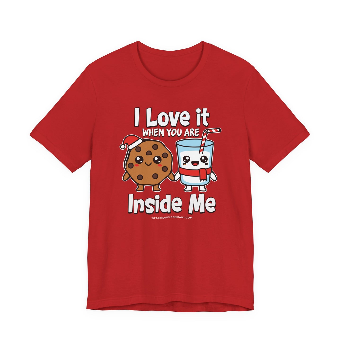 Cookie & Milk Holiday Funny Tee — "I Love It When You Are Inside Me"