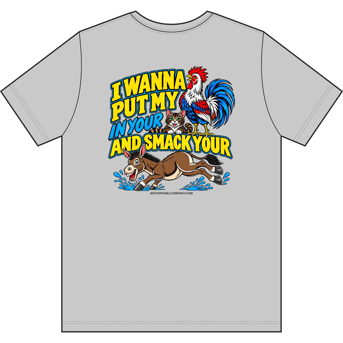 Funny Rooster & Donkey Graphic Mens T-Shirt — "I Wanna Put My...And Smack Your" Humor Tee
