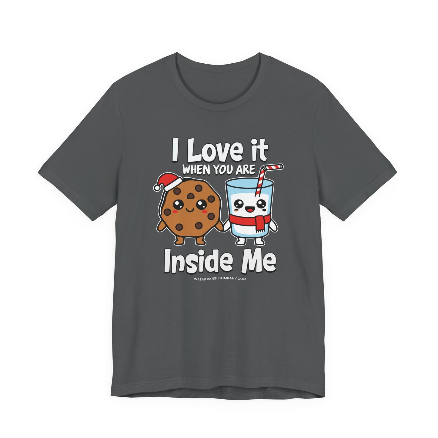 Cookie & Milk Holiday Funny Tee — "I Love It When You Are Inside Me"
