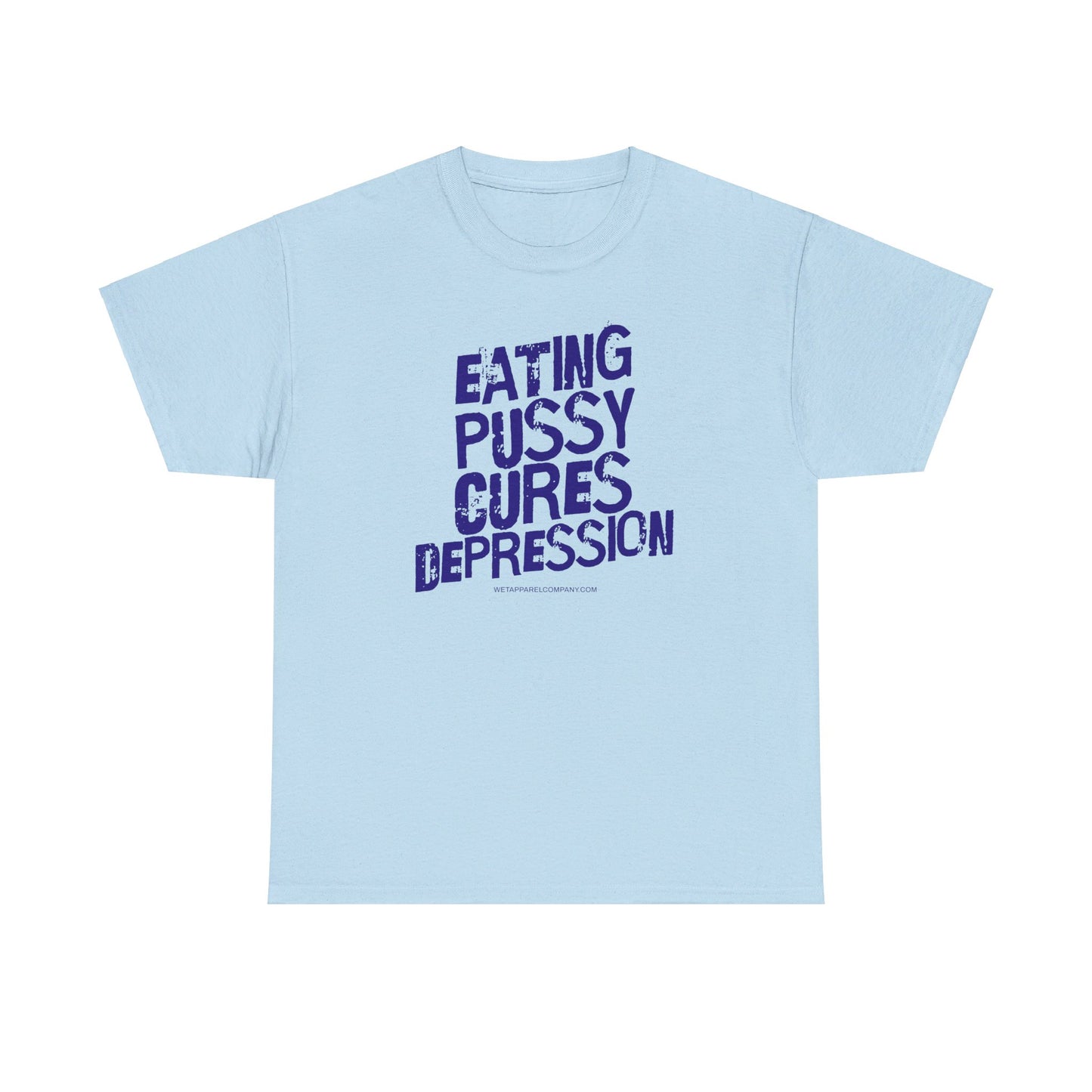 Eating Pussy Cures Depression_Light_Blue