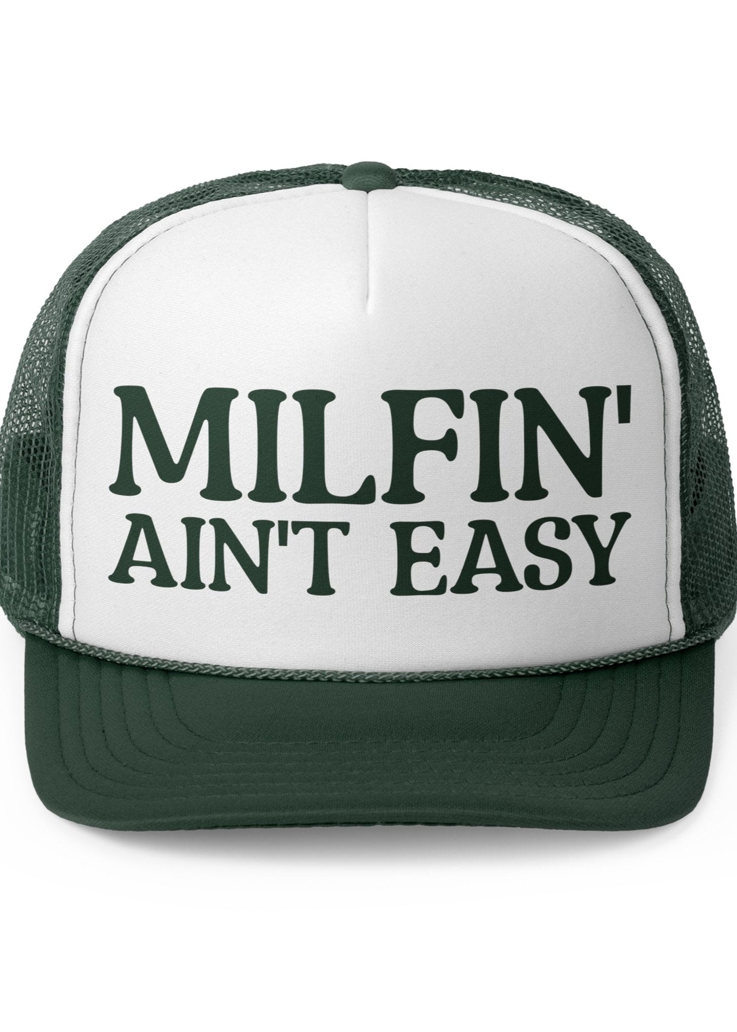 Milfin' Ain't Easy Truck Hat